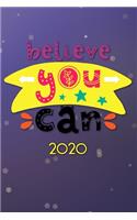Believe you can 2020: Terminplaner - Wochenkalender - Monatskalender für 2020 im praktischen Taschenformat und tollen Design "Believe you can"