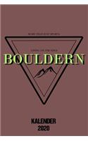Kalender 2020 Bouldern: Terminkalender Boulder für Boulderhalle als lustiges Geschenk für deine Kunden Jahreskalender 2020 A5 1 Woche 2 Seiten / 6x9 Zoll 120 Seiten / Termi