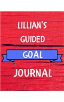 Lillian's Guided Goal Journal: 2020 New Year Planner Guided Goal Journal Gift for Lillian / Notebook / Diary / Unique Greeting Card Alternative