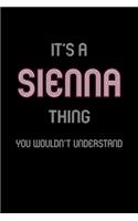 It's A Sienna Thing, You Wouldn't Understand
