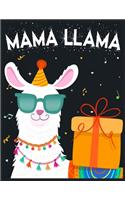 Mama Llama: lined Llama notebook / alpaca notebook with llamas inside! Llama gift for women, alpaca gift for women, you are ... birthday journal, llama gifts fo