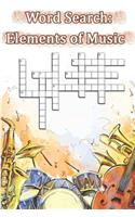 Word Search of Elements of Music: This is a listing of puzzles that people have asked to be listed. There is no quality control over what sort of puzzles are listed here, so beware. 
