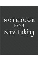 Notebook For Note Taking: Note Taking Notebook / Journal / Diary with Wide Ruled Paper for Birthdays or Christmas Gift