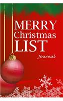 Merry Christmas List Journal: Christmas List Notebook and Holiday Party Planner, Christian Happy Xmas Organizer Journal Planner, Gift List, Calendar, Budget Party Planner, Bucket