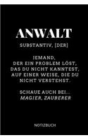 Anwalt Substantiv, [der] Jemand, Der Ein Problem Löst Notizbuch: A5 Studienplaner für Anwälte Juristen - Geschenkidee für Studenten - Semesterplaner - Abitur - Studium - Jura - Geburtstag - Lustiger Spruch - Stude