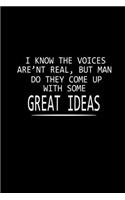 I Know The Voices Aren't Eal, But Man Do They Come Up With Some Great Ideas: Hangman Puzzles - Mini Game - Clever Kids - 110 Lined Pages - 6 X 9 In - 15.24 X 22.86 Cm - Single Player - Funny Great Gift