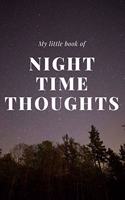 My little book of night time thoughts