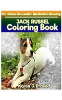JACK RUSSEL Coloring book for Adults Relaxation Meditation Blessing: Sketch coloring book Grayscale Pictures