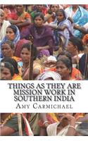 Things as They Are Mission Work in Southern India