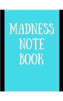 Madness Notebook
