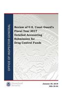 Review of U.S. Coast Guard's Fiscal Year 2017 Detailed Accounting Submission for Drug Control Funds