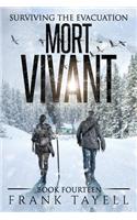 Surviving The Evacuation, Book 14: Mort Vivant(14 Surviving the Evacuation)