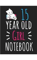 15 Year Old Girl Notebook