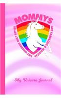 My Unicorn Journal: Mommy Unicorn Rainbow Pink Cover Writing Notebook Daily Diary for Writers Write about Your Life & Interests