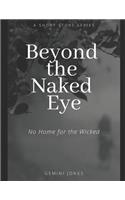 Beyond the Naked Eye