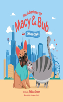 Adventures of Macy and Bub, Chicago Style