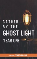 Gather by the Ghost Light