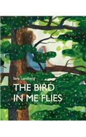 Bird in Me Flies