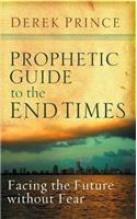 Prophetic Guide to the End Times