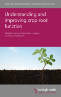 Understanding and Improving Crop Root Function