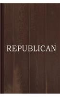 Republican Text Only Journal Notebook: Blank Lined Ruled for Writing 6x9 110 Pages