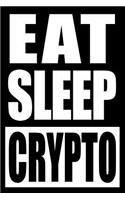 Eat Sleep Crypto Notebook for a Cryptographer, Medium Ruled Journal