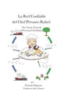 La Red Confiable del Chef Peruano Rafael