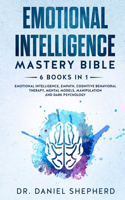 Emotional Intelligence Mastery Bible