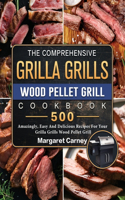 Comprehensive Grilla Grills Wood Pellet Grill Cookbook