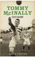 Tommy McInally: Celtic's Bad Bhoy