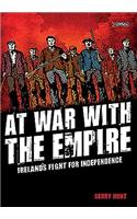 At War with the Empire: Ireland's Fight for Independence