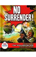 No Surrender!