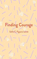 Finding Courage