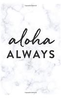 Academic Planner 2017-2018 - Monthly & Weekly: Aloha Always, Marble, August 2017-july 2018