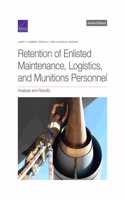 Retention of Enlisted Maintenance, Logistics, and Munitions Personnel