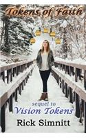 Tokens of Faith: sequel to Vision Tokens(2 Tokens)