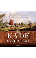 The Kade Family Saga, Vol. 2 Lib/E