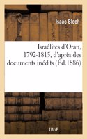 Israélites d'Oran, 1792-1815, d'après des documents inédits