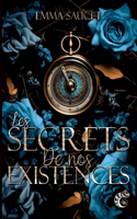 Les secrets de nos existences