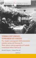 Verso L' UT Omnes - Towards UT Omnes