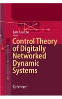 Control Theory of Digitally Networked Dynamic Systems