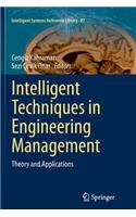 Intelligent Techniques in Engineering Management