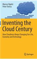 Inventing the Cloud Century