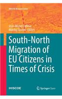South-North Migration of EU Citizens in Times of Crisis