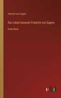 Das Leben Generals Friedrich von Gagern