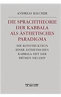 Die Sprachtheorie Der Kabbala ALS Ästhetisches Paradigma
