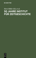 50 Jahre Institut für Zeitgeschichte