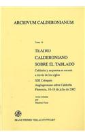 Teatro Calderoniano Sobre El Tablado
