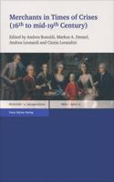 Merchants in Times of Crises (16th to Mid-19th Century)