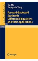 Forward-Backward Stochastic Differential Equations and Their Applications